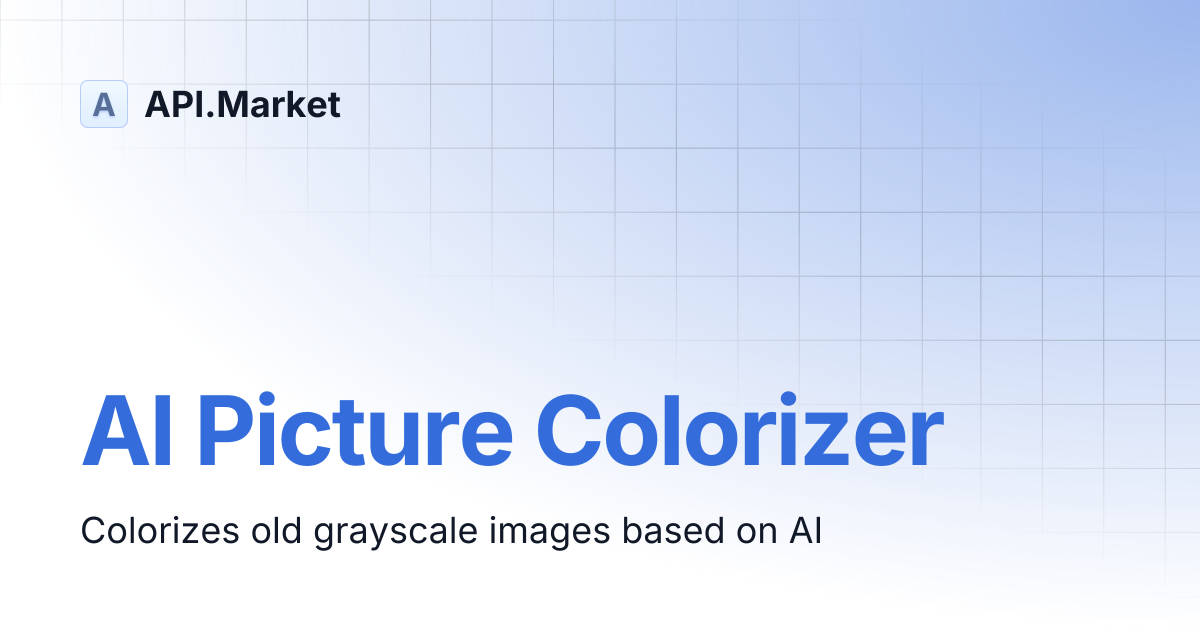 AI Picture Colorizer | API.Market