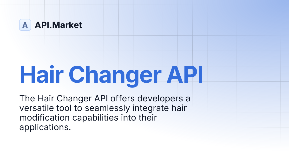 Hair Changer API | API.Market